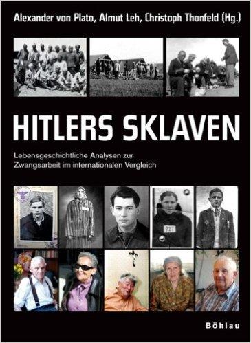 Kniha "Hitlers Sklaven", 2008